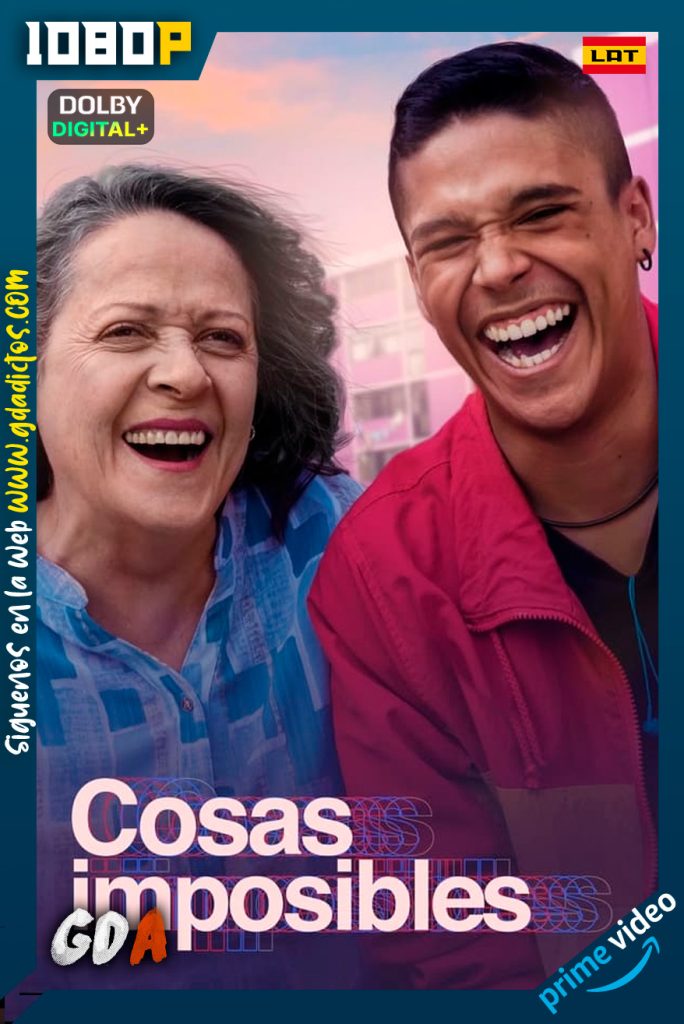 Cosas imposibles (2021) AMZN WEB-DL 1080p Latino