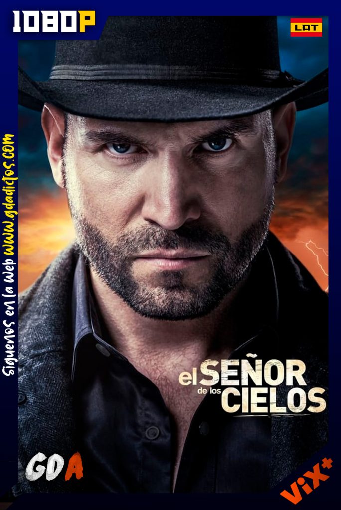 El Señor de los Cielos (2013) ViX 1080p [Lat] #9Temporadas [784/784]