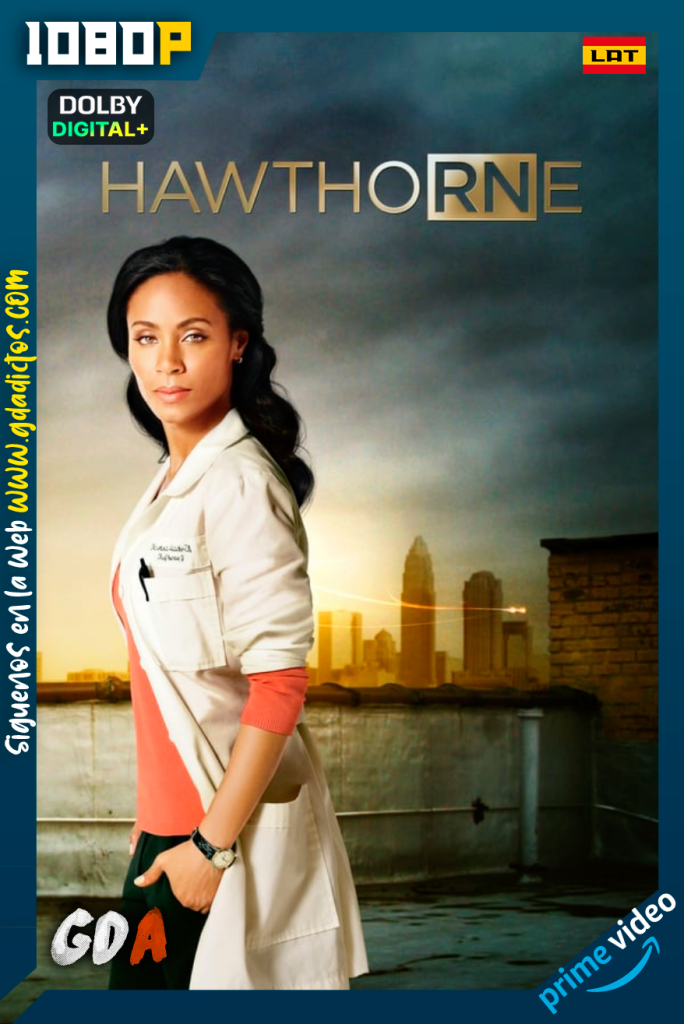 Hawthorne (2009) AMZN WEB-DL 1080p [Lat – Ing – Por] #3Temporadas