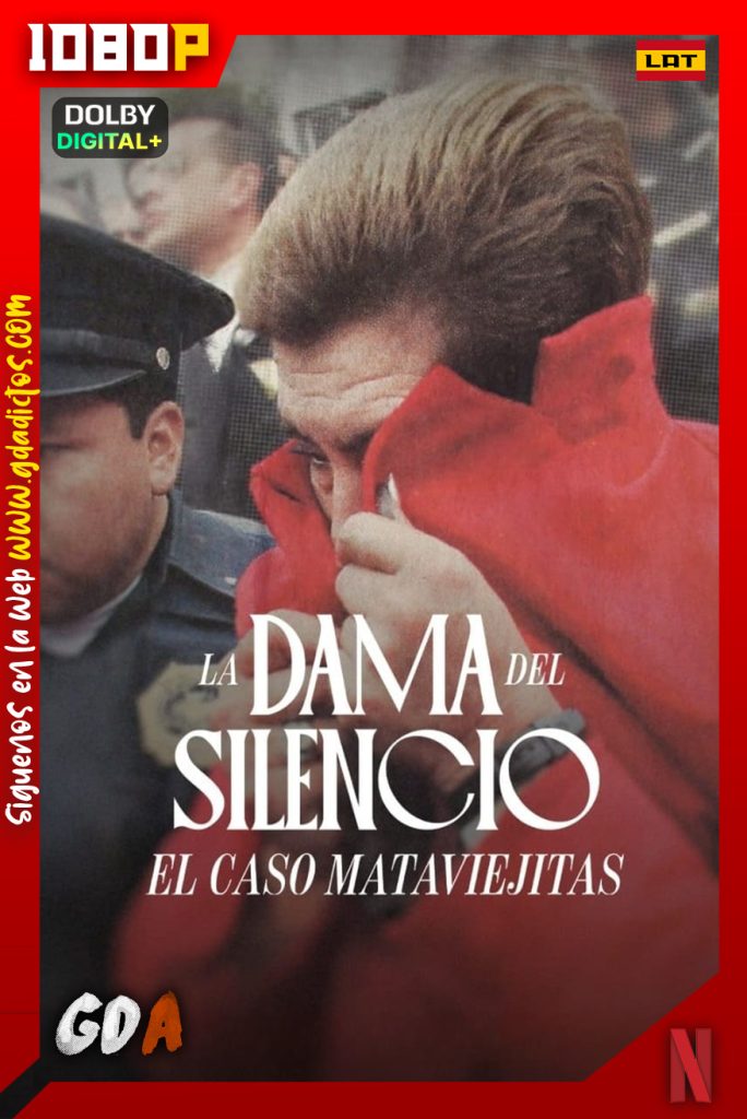 La Dama Del Silencio El Caso Mataviejitas (2023) NF WEB-DL 1080p Latino – Inglés