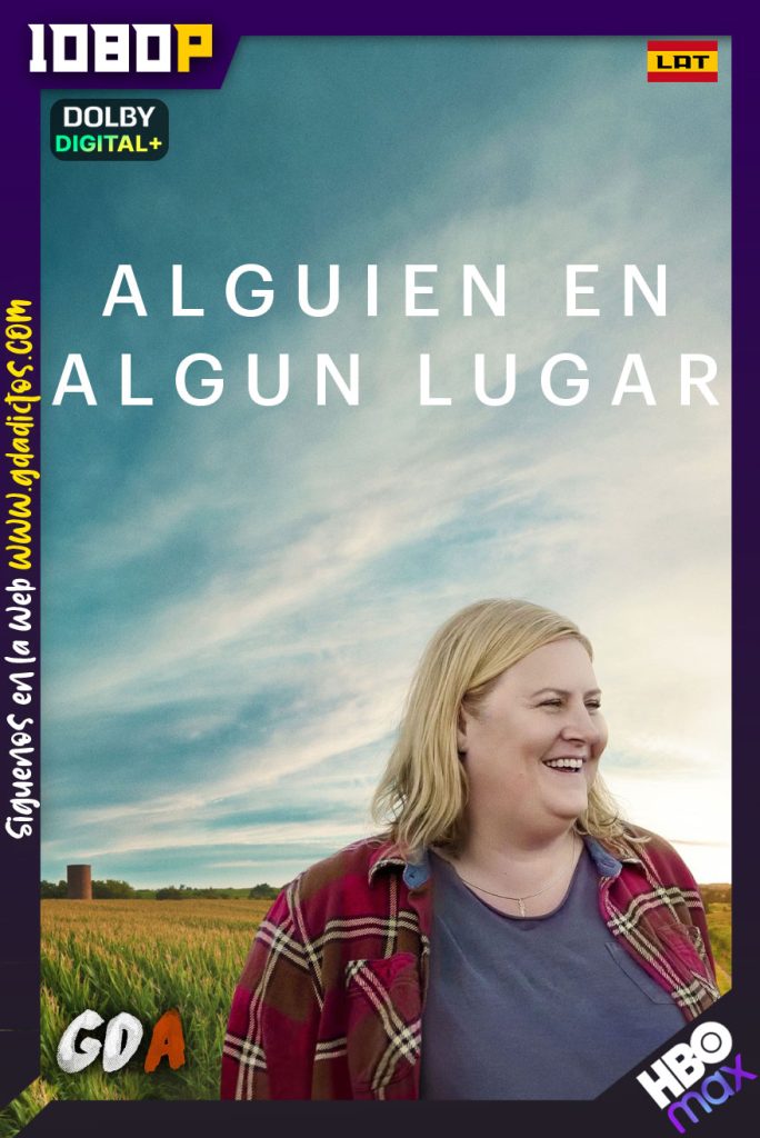 Alguien en Algún Lugar (2022) HMAX WEB-DL 1080p [Lat-Ing-Por] #2Temporadas