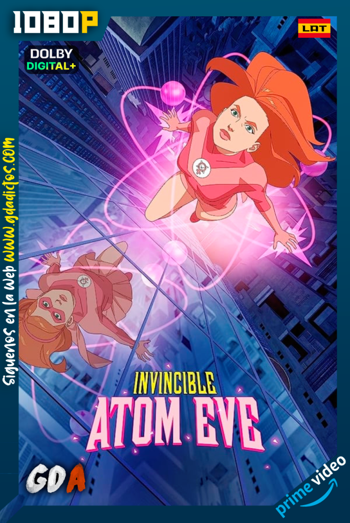 Invincible (2021) AMZN WEB-DL 1080p Presenting Atom Eve Special Episode [Lat – Ing -Cas – Por]