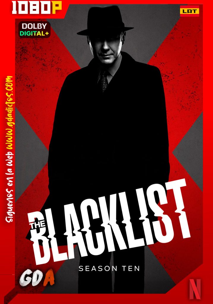 The Blacklist (2013) NF WEB-DL 1080p [Lat – Ing – Cas – Por] #Temporada10 [22/22]