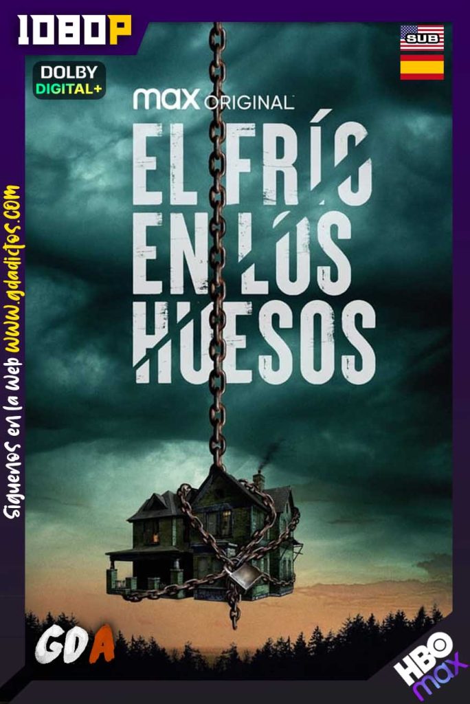 El Frio en los Huesos (2022) HMAX WEB-DL 1080p [Lat – Ing – Por]