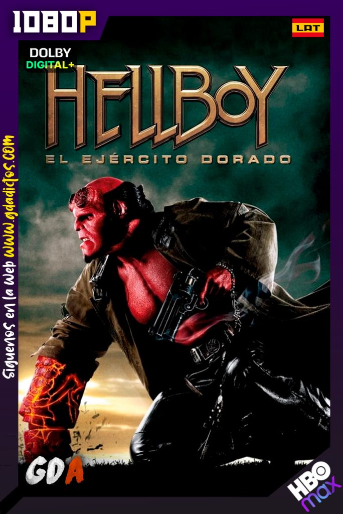 Hellboy II El Ejercito Dorado (2008) HMAX WEB-DL 1080p [Lat – Ing]
