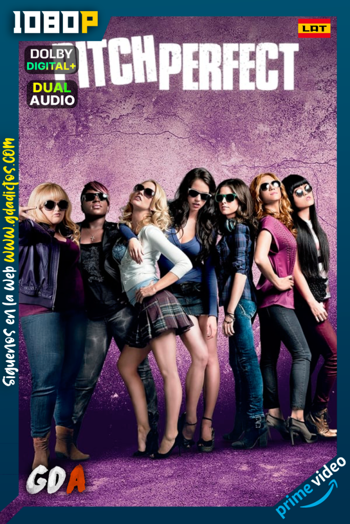 Pitch Perfect (2012) AMZN WEB-DL 1080p Latino – Inglés