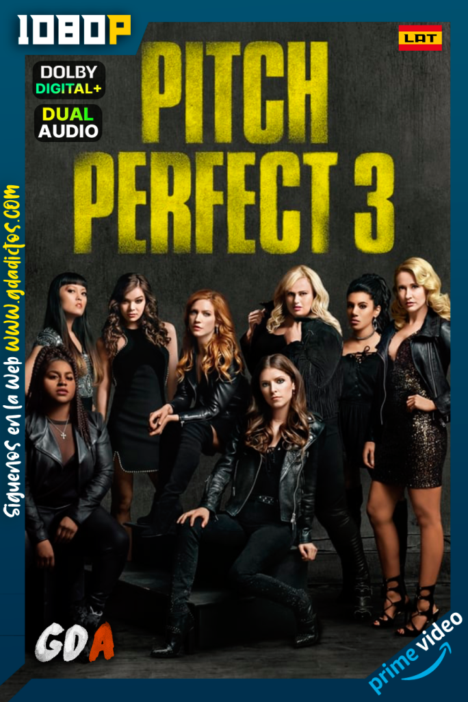 Pitch Perfect 3 (2017) AMZN WEB-DL 1080p Latino – Ingles
