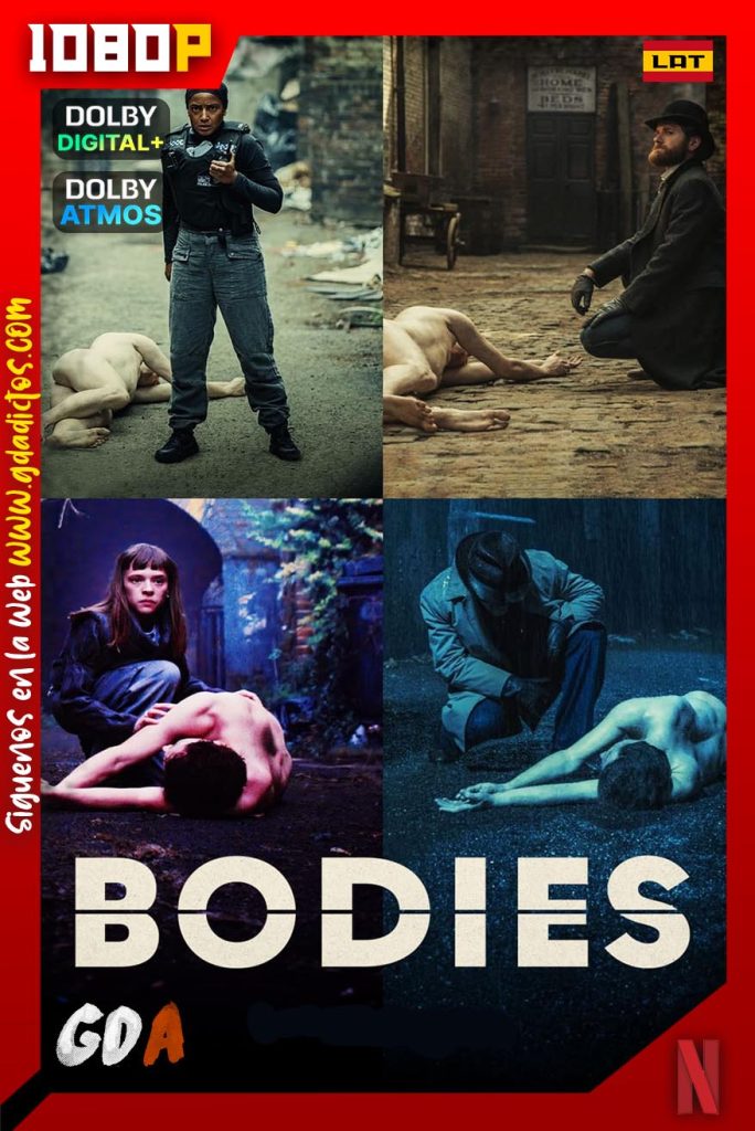 Bodies (2023) NF WEB-DL 1080p [Lat – Ing] #1Temporada [08/08]