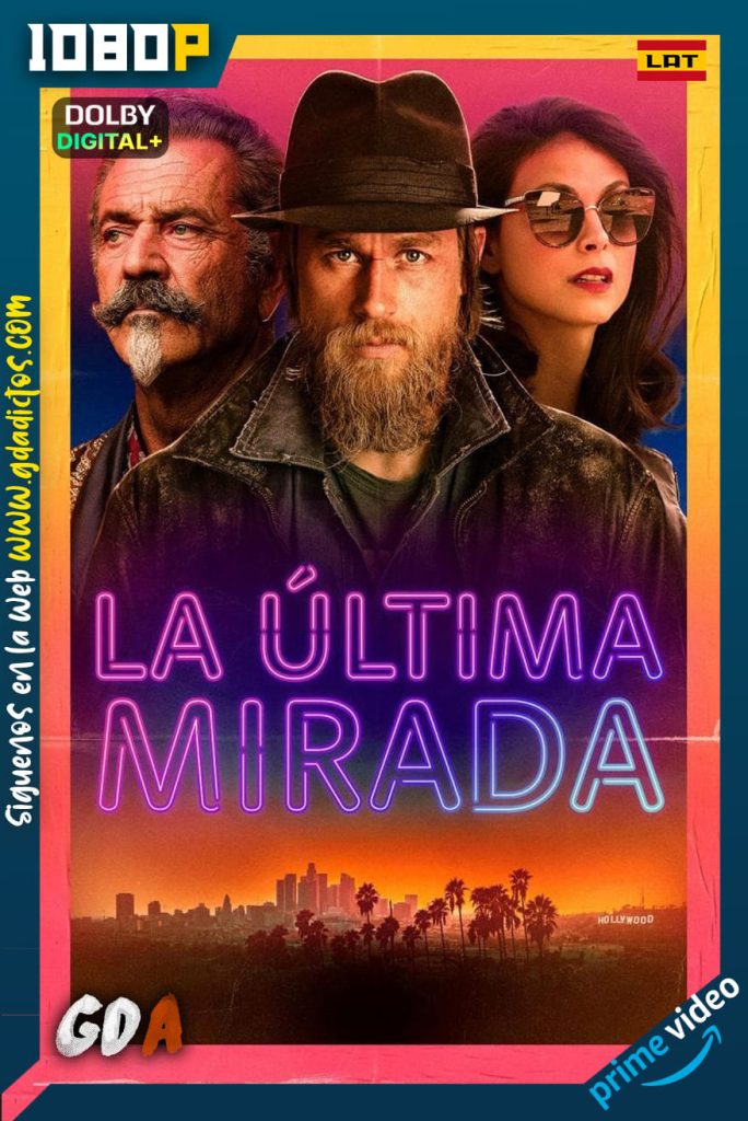 La Ultima Mirada (2022) AMZN WEB-DL 1080p [Lat – Ing – Por]