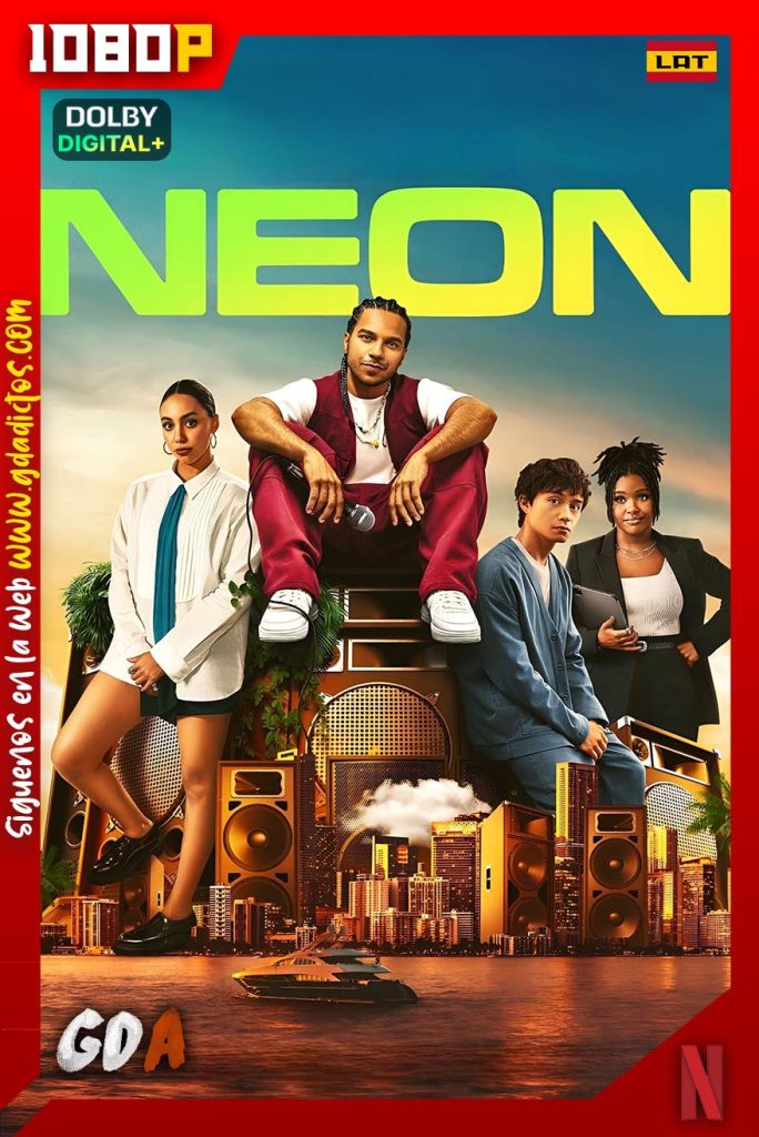 Neon (2023) NF WEB-DL 1080p [Lat – Ing] #1Temporada [08/08]