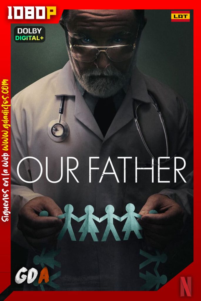 Nuestro Padre (2022) NF WEB-DL 1080p [Lat – Ing – Por – Cas]