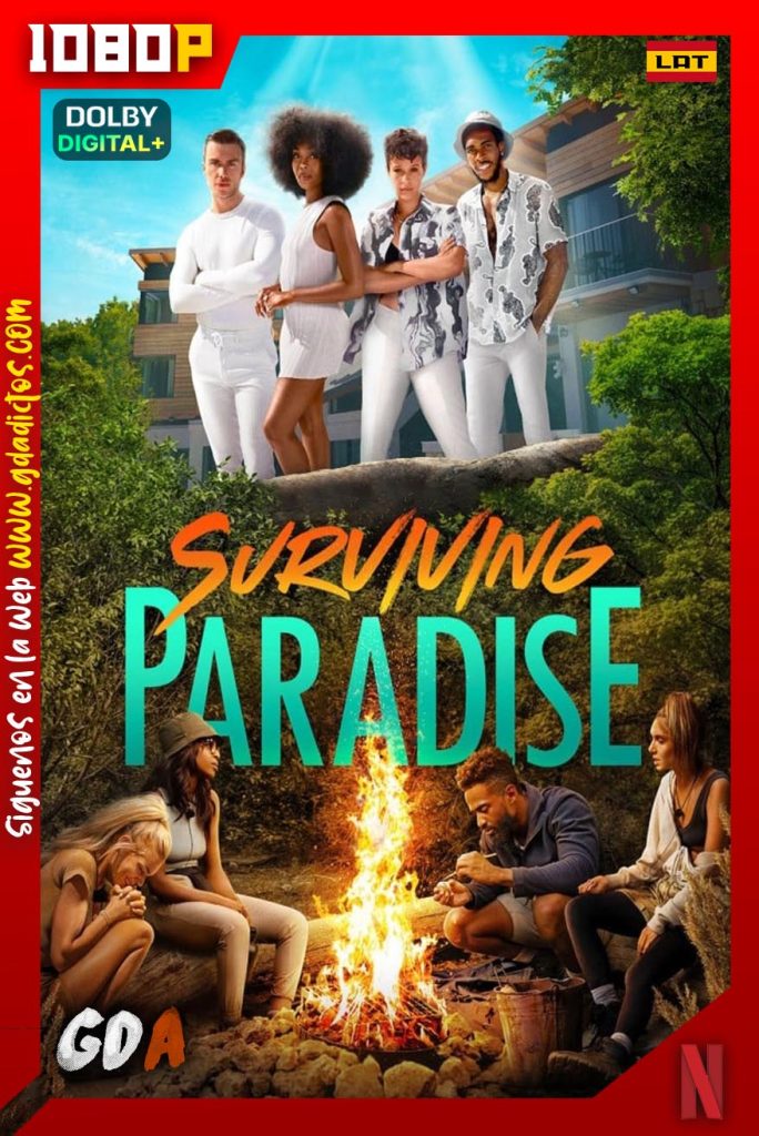 Surviving Paradise (2023) NF WEB-DL 1080p [Lat – Ing] #1Temporada [09/09]