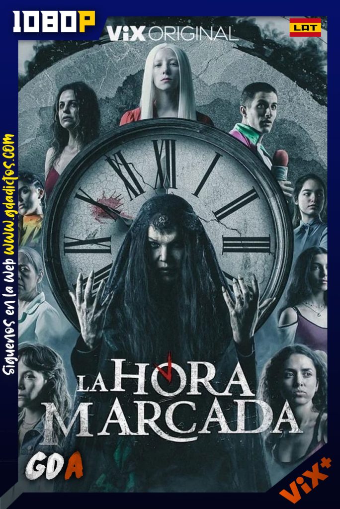 La Hora Marcada (2023) Vi WEB-DL 1080p Latino #Temporada1 [09/09]