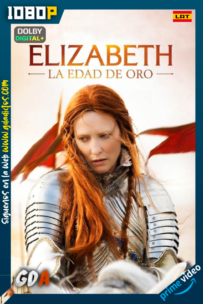 Elizabeth- La edad de Oro (2007) AMZN WEB-DL 1080p Latino – Ingles