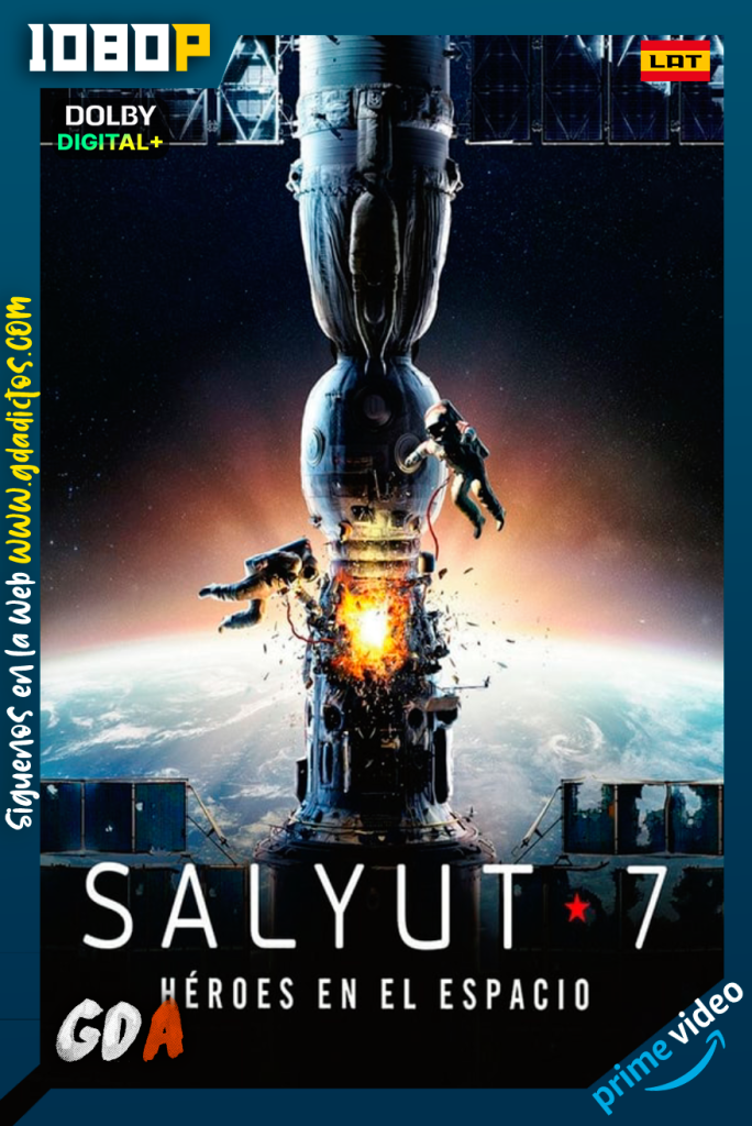 Salyut-7 Héroes en el espacio (2017) AMZN WEB-DL 1080p Latino – Ruso