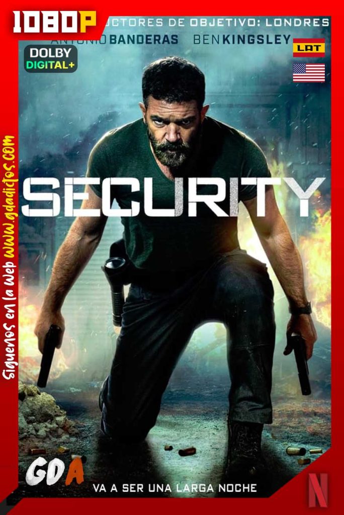 Security (2017) NF WEB-DL 1080p [Lat – Ing – Por – Cas]