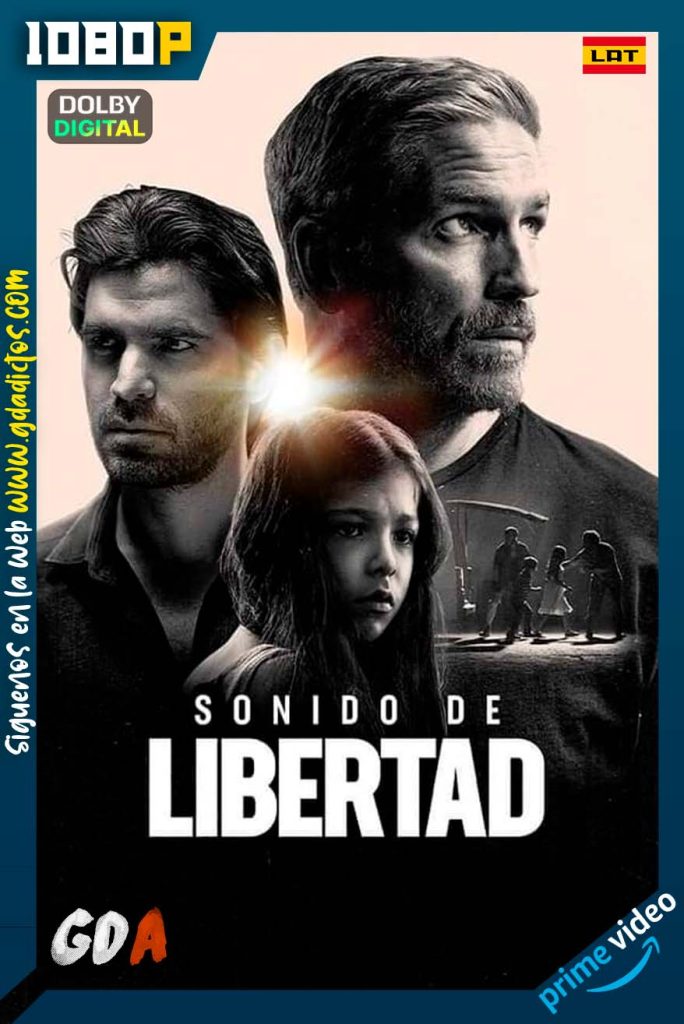 Sonido de libertad (2023) AMZN WEB-DL 1080p [Lat-Ing-Por]