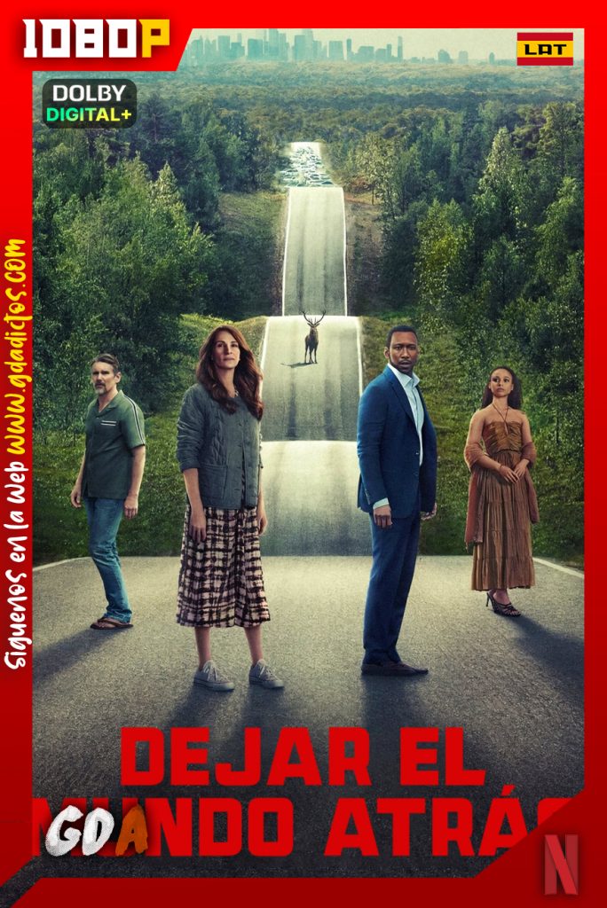 Dejar el mundo atras (2023) NF WEB-DL [1080p] [Lat – Ing – Por – Cas]
