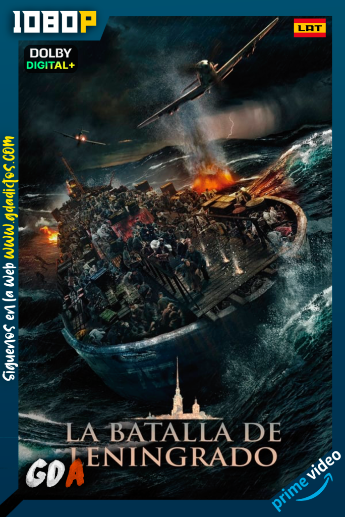La Batalla de Leningrado (2019) AMZN WEB-DL 1080p [Lat – Rus – Por]
