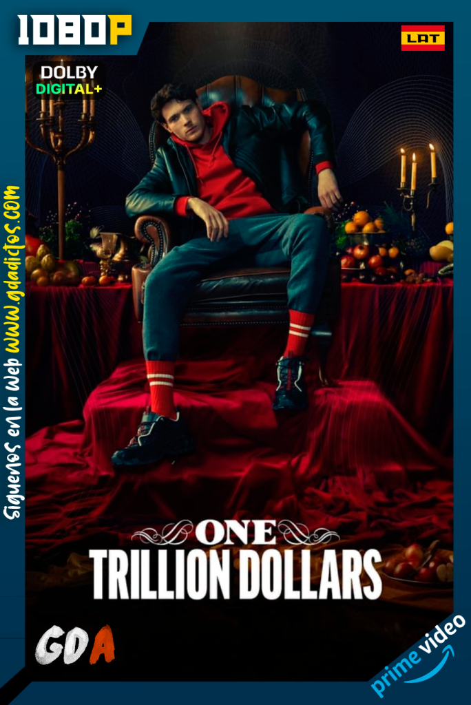 One Trillion Dollars (2023) AMZN WEB-DL 1080p [Lat – Ing – Por] #1Temporada