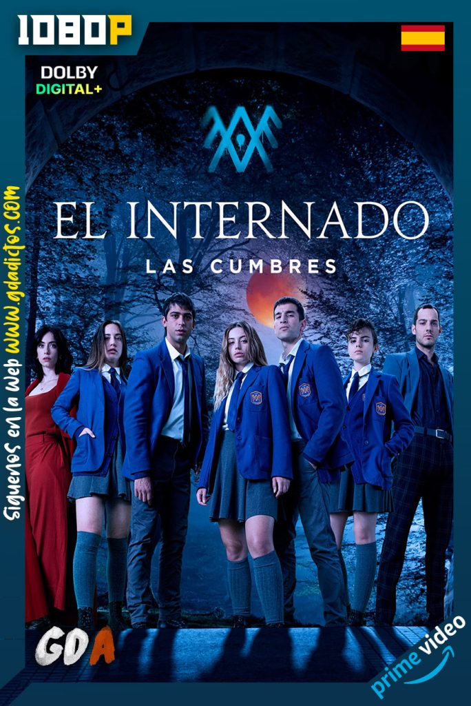 El Internado Las Cumbres (2021) AMZN 1080p [Cas – Ing – Por] #Temporada3 [06/06]