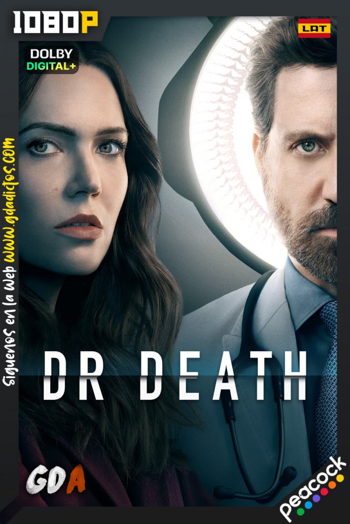Dr. Death (2021) PCOK 1080p [Lat – Ing – IngAD] #2Temporadas