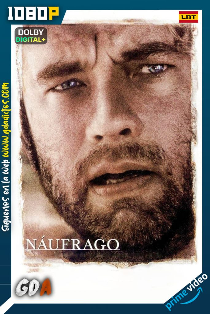 Cast away (2000) AMZN WEB-DL 1080p [Lat – Ing – Por – Cas]
