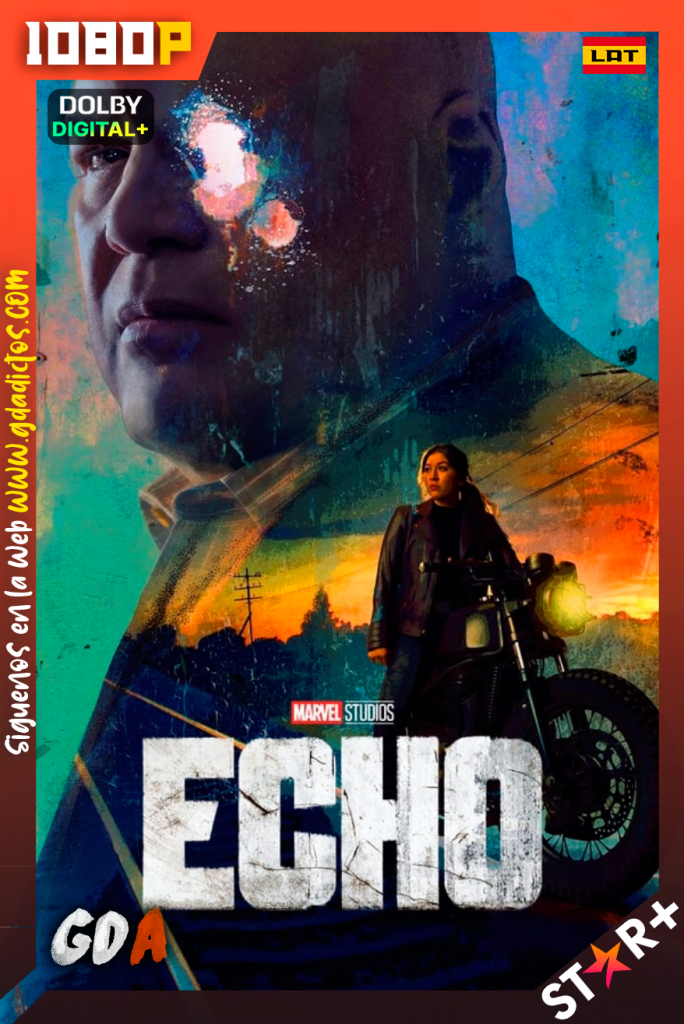 Echo (2024) STRP WEB-DL 1080p [Lat – Ing – Por – Cas] #1Temporada[05/05]