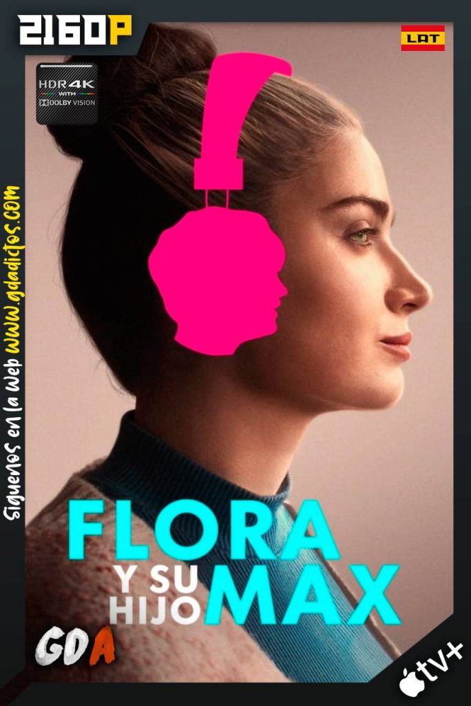 Flora y su hijo (2023) ATVP WEB-DL 2160p HDR10 DoVi HYBRID [Lat-Ing]