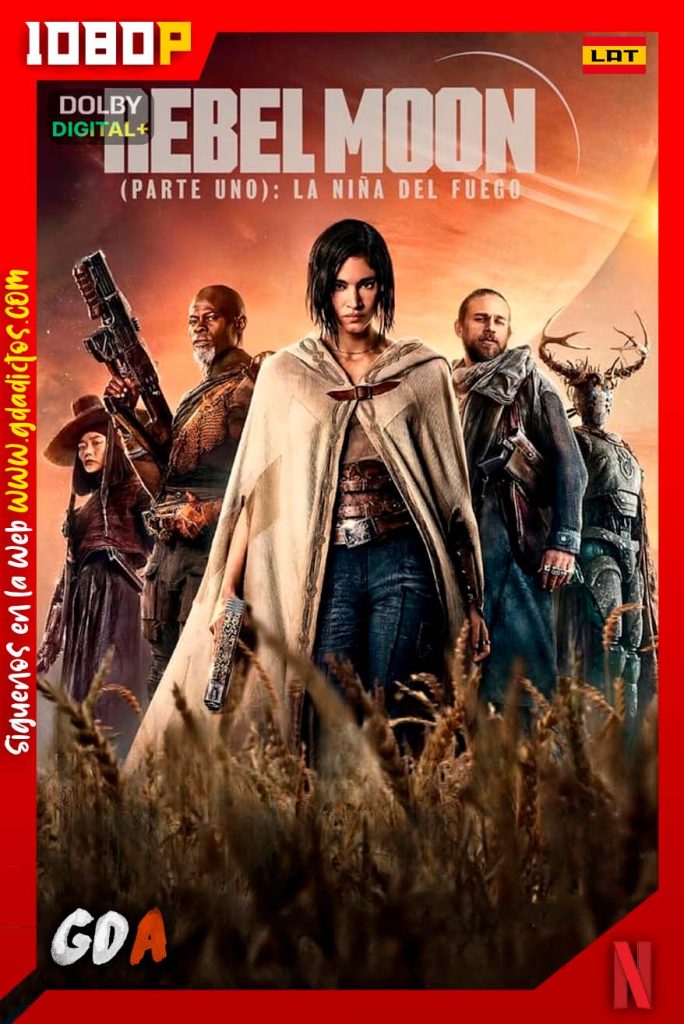Rebel Moon Parte uno La niña del fuego (2023) NF WEB-DL [1080p] [Lat – Ing – Por – Cas]