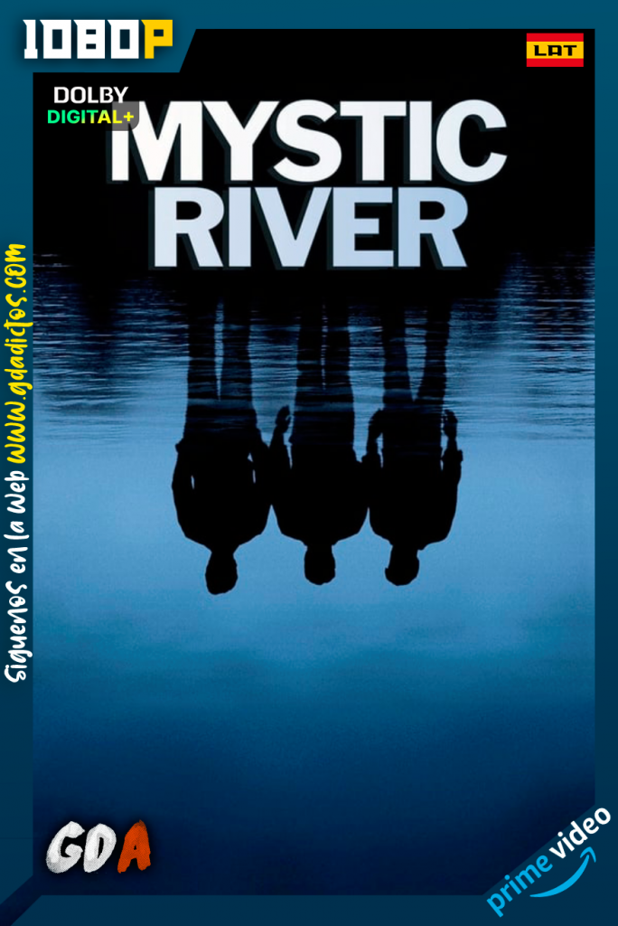 Río místico (2003) AMZN WEB-DL 1080p [Lat – Ing – Por]