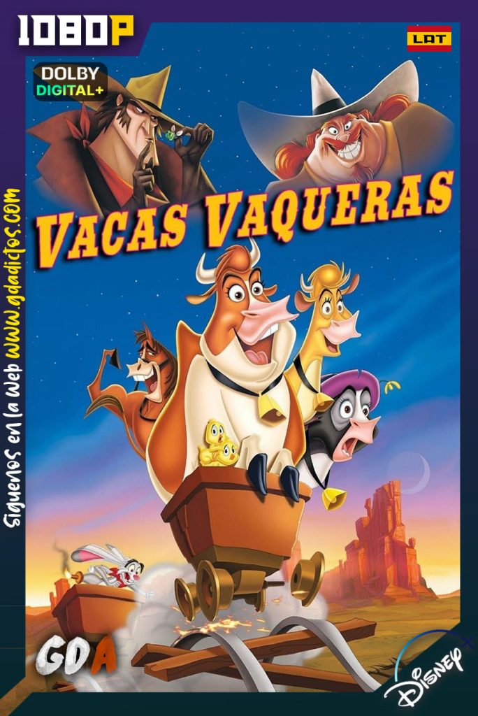 Vacas Vaqueras (2004) DSNP WEB-DL [1080p] [Lat – Ing – Por – Cas]