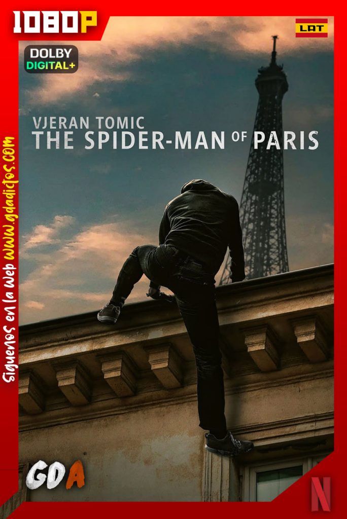 Vjeran Tomic: The Spider-Man of Paris (2023) NF WEB-DL 1080p [Lat – Ing – Fra]