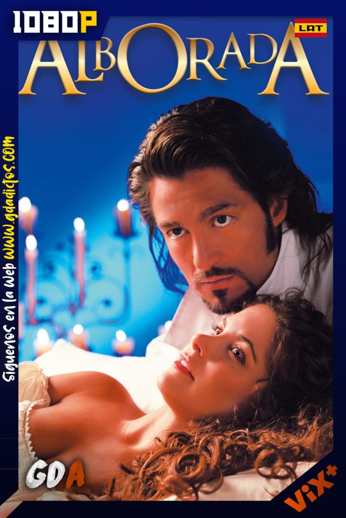 Alborada (2005) ViX 1080p [Lat] #1Temporada [90/90]