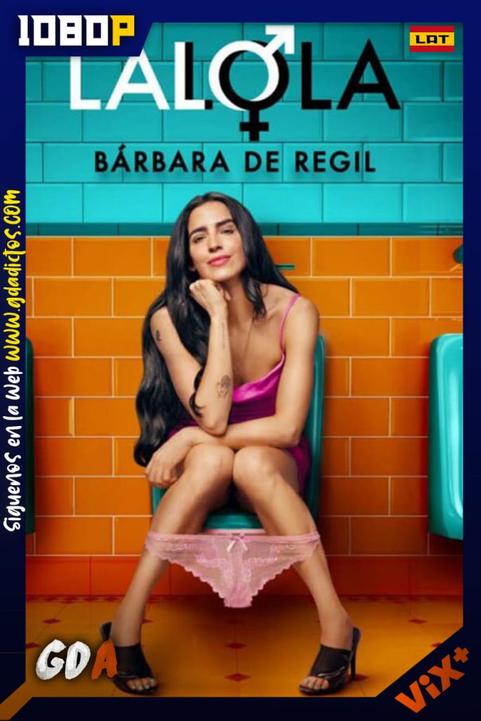 LALOLA (2024) ViX 1080p [Lat] #Temporada1