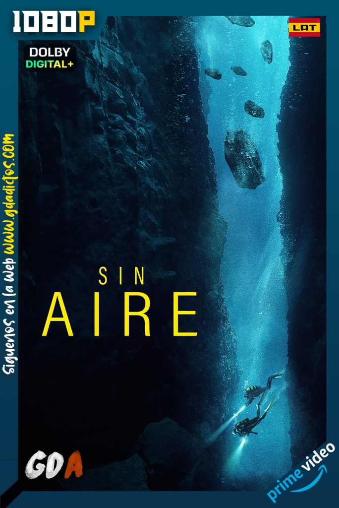 Sin Aire (2023) AMZN WEB-DL 1080p [Lat – Ing – Por]