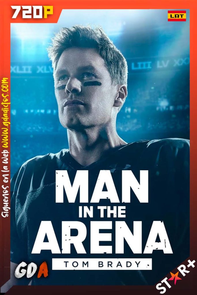 Man in the Arena Tom Brady (2021) STRP 720p [Sub] #1Temporada [10/10]