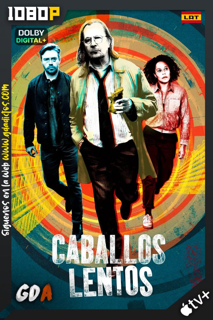 Caballos Lentos (2022) ATVP WEB-DL 1080p [Lat – Cas – Ing – Por] #3Temporadas [18/18]