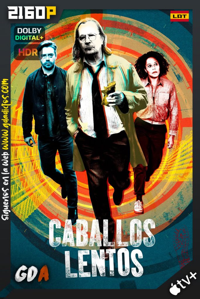 Caballos Lentos (2022) ATVP WEB-DL 2160p  HDR [Lat – Ing] #Temporada3 [06/06]