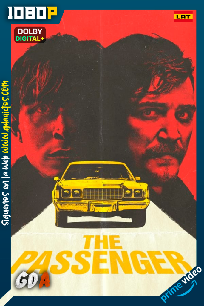 El Pasajero (2023) AMZN WEB-DL 1080p [Lat – Ing – Por]