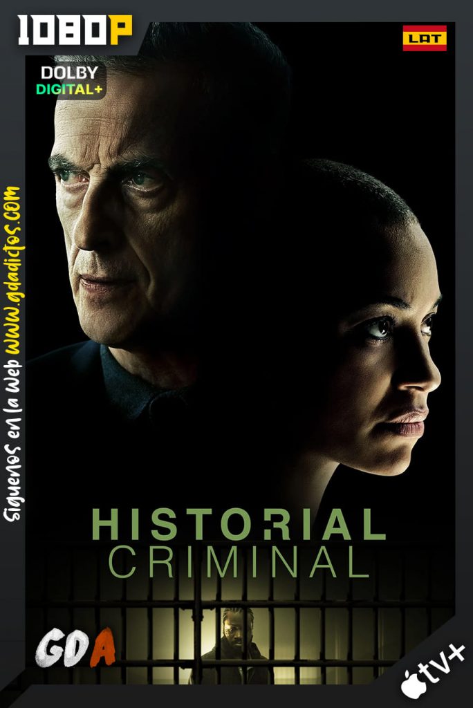 Historial Criminal (2024) ATVP WEB-DL 1080p [Lat – Ing – Cas – Por] #1Temporada [08/08]