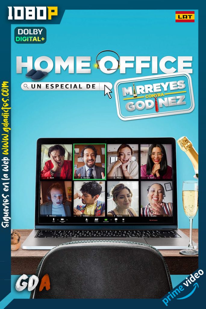 Home Office: Un especial de Mirreyes contra Godinez (2019) AMZN WEB-DL 1080p [Lat]
