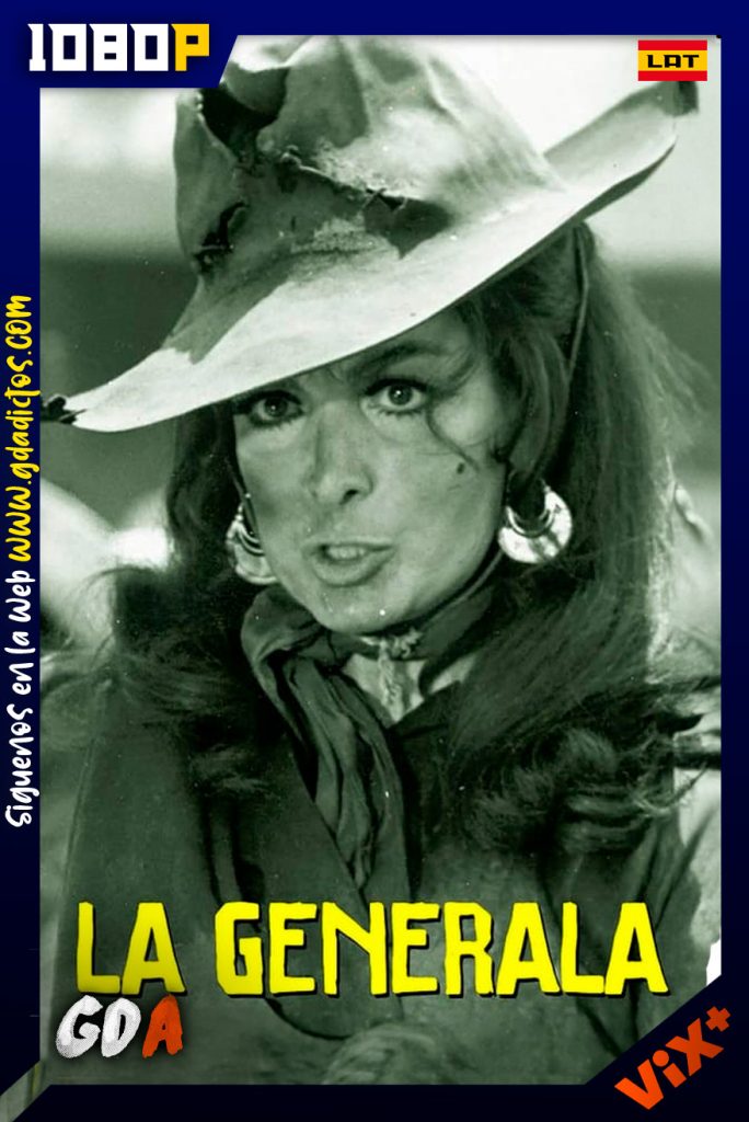 La Generala (1970) ViX WEB-Dl [1080p] [Lat]