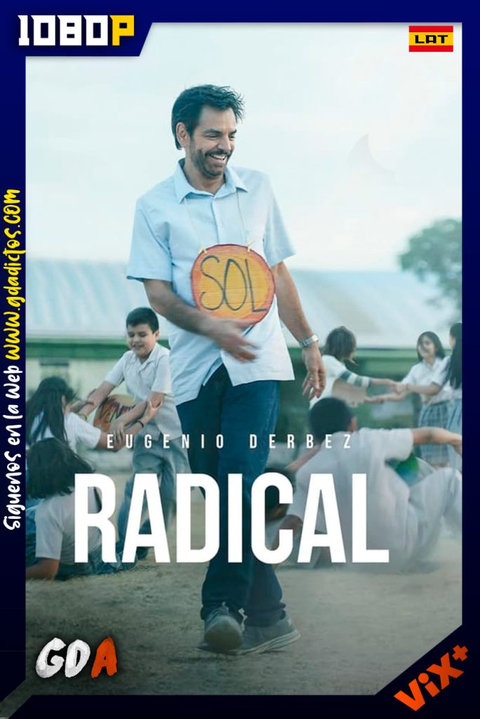 Radical (2024) ViX WEB-DL [1080p] [Lat]