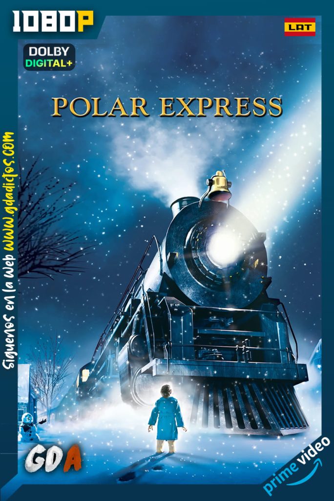 The Polar Express (2004) AMZN WEB-DL 1080p [Lat – Ing – Por – Cas]