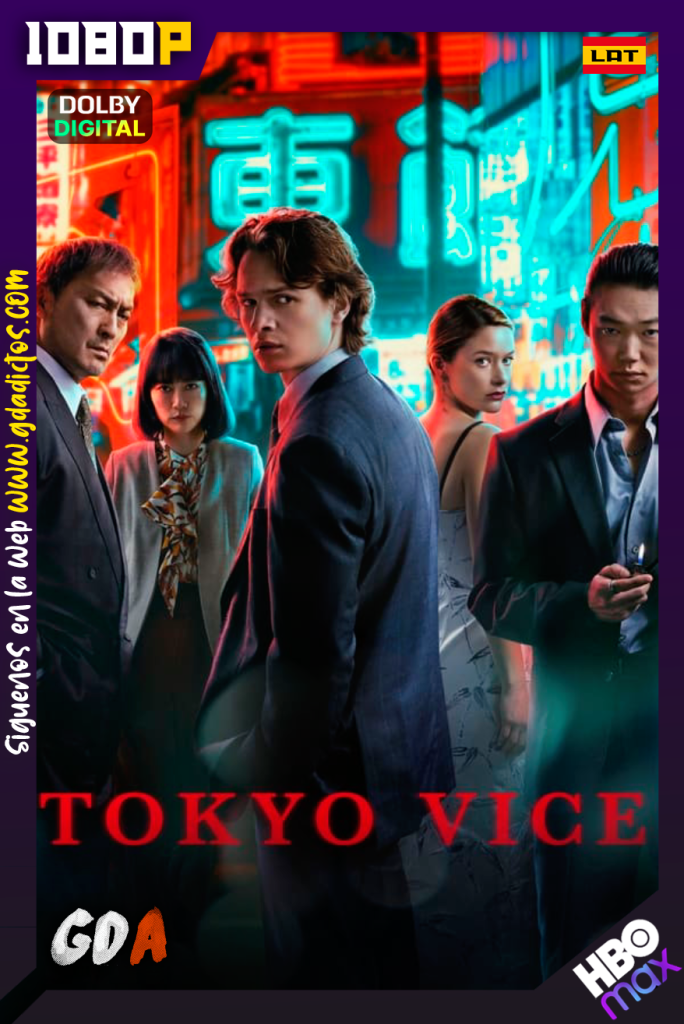 Tokyo Vice (2022) HMAX WEB-DL 1080p [Lat – Ing – Por] #Temporada2 [04/10]