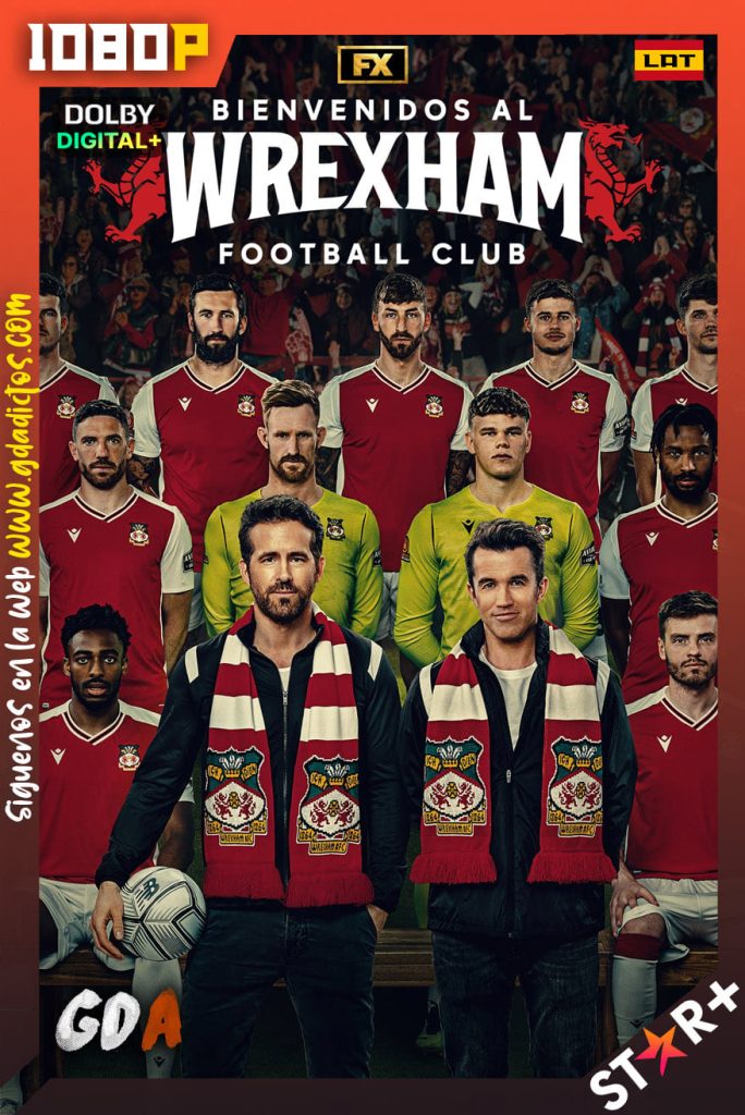 Bienvenidos al Wrexham (2022) STRP 1080p [Lat – Ing – Por – Cas] #2Temporadas