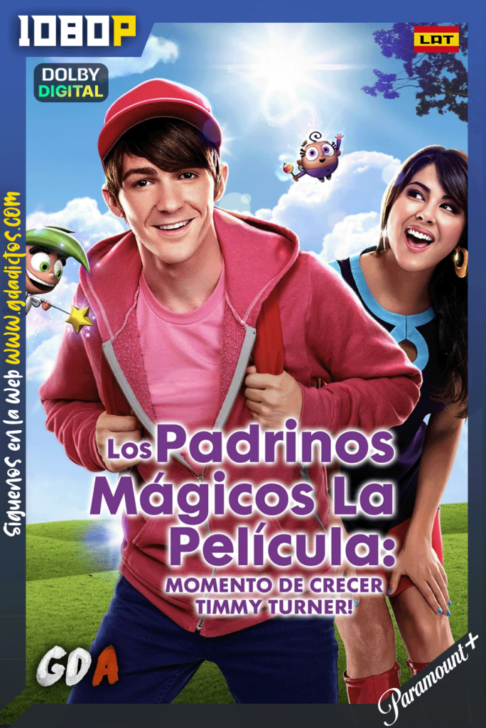Los padrinos magicos la pelicula Momento de crecer Timmy Turner (2011) PMNP WEB-DL [1080p] [Lat – Ing – Por]