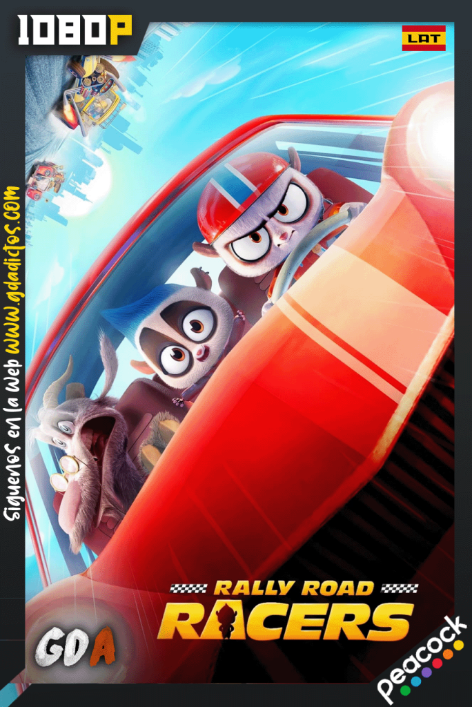 Rally Road Racers (2023) PCOK WEB-DL [1080p] [Lat – Ing – IngAD]