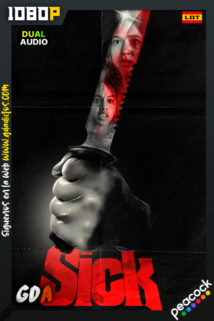Sick (2022) PCOK WEB-DL [1080p] [Lat – Ing – IngAD]